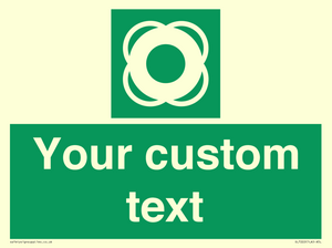 Custom sign safe condition Lifebuoy